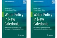 A paraître ! Ouvrage &quot; Water Policy in New Caledonia - Participative Co-building of Water Governance in a Decolonization Process&quot; de Caroline Lejars et Séverine Bouard