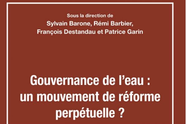 Gouvernance de l’eau : un mouvement de réforme perpétuelle ? publié chez L&#039;Harmattan !